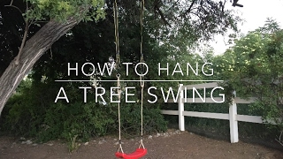 How To Hang A Swing From A Tree [upl. by Ynabe771]