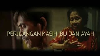 PERJUANGAN KASIH IBU DAN AYAH  Short Movie  Short Film [upl. by Jessa38]