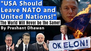 USA will Leave NATO AND UNITED NATIONS Elon Musks Sudden Move [upl. by Nlycaj]