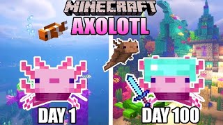 I Survived 100 DAYS as an AXOLOTL in HARDCORE MINECRAFT Heres what happened [upl. by Alberto822]