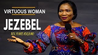 JEZEBEL quotVirtuous Womanquot Rev Funke Adejumo [upl. by Enilec]