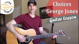 Choices  George Jones  Guitar Lesson  Chords [upl. by Haldane378]