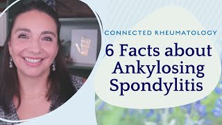 6 Facts about Ankylosing Spondylitis [upl. by Yelwah]