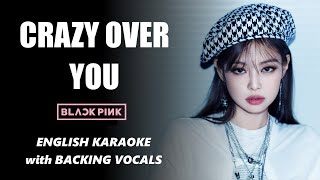 BLACKPINK  CRAZY OVER YOU KARAOKE WITH BACKING VOCALS [upl. by Orfinger]