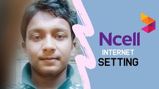 Ncell apn setting  ncell internet setting  ncell gprs setting 🔥🔥🔥 [upl. by Bradlee]