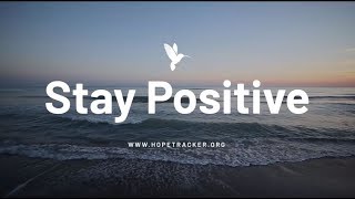 Quotes to Help You Stay Positive [upl. by Corri]