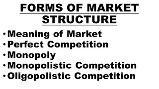 🛑Forms of Market Structure  Perfect Competition Monopoly Monopolistic and Oligopolistic Market [upl. by Keavy]