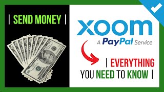 ✔️💸 How to Use XOOM by PAYPAL to SEND MONEY to and from ALL Over the WORLD ❓💲 【 Money TRANSFER 】 [upl. by Alan]