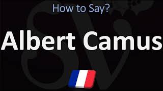 How to Pronounce Albert Camus  French amp English Pronunciation [upl. by Gnim]