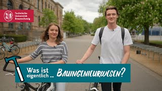 Was ist eigentlich  Bauingenieurwesen  Studieren an der TU Braunschweig [upl. by Ahsinehs]