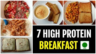 7 High Protein Breakfast Options for a week • PURE VEG 🇮🇳 [upl. by Christiane]