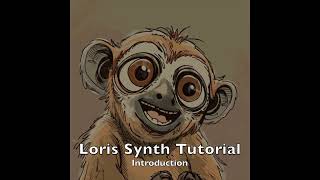 1 Loris Introduction [upl. by Esemaj]