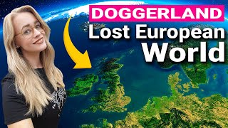 Lost European Landmass Doggerland [upl. by Euh528]