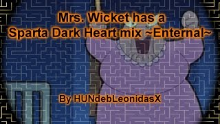 800 sub special Mrs Wicket best moments Sparta Dark Heart Base ETERNAL [upl. by Rodger]