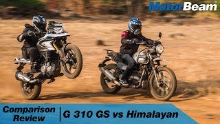 BMW G 310 GS vs Royal Enfield Himalayan  Adventure Thrill  MotorBeam [upl. by Anerroc522]