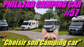 Phil amp Fab Camping car 57 quot Choisir son camping Carquot [upl. by Yetty446]