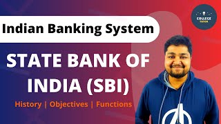 State Bank of India  History of SBI  Objectives  Functions  Indian Banking System [upl. by Evars]