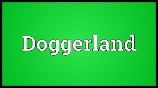 Doggerland Meaning [upl. by Airotna]