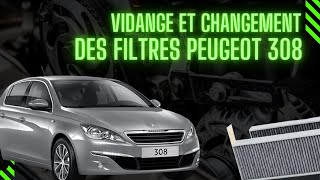 Tuto  Faire la vidange et changer les filtres sur Peugeot 308 🛠️🚗 [upl. by Cesare]