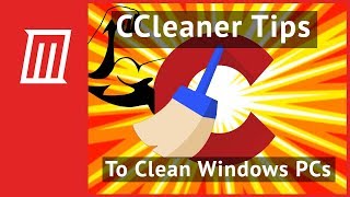 6 CCleaner Tips to Effectively Clean Your Windows PC [upl. by Cyrano]