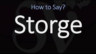 How to Pronounce Storge CORRECTLY LOVE Meaning amp Pronunciation [upl. by Penman16]