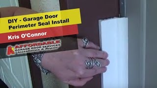 DIY  Garage Door Perimeter Seal  Keeps Bugs Debris and Cold out [upl. by Anai]