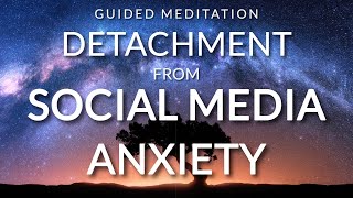 Guided Meditation for Detachment from Negativity amp Social Media Anxiety  Sleep Hypnosis [upl. by Glanti901]