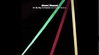 Above amp Beyond  On My Way To Heaven Above amp Beyond Club Mix [upl. by Tsuda]