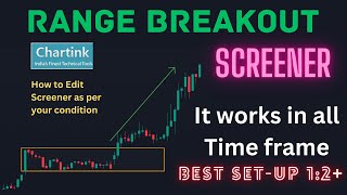 Range Breakout Screener🔥 Chartink Screener  High Accuracy screener [upl. by Aicyle]