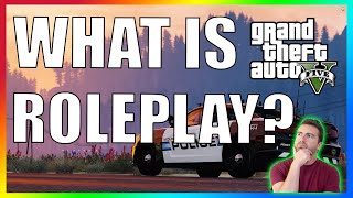 WHAT IS GTA 5 ROLEPLAY  GTA 5 RP EXPLAINED [upl. by Langer]