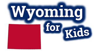 Wyoming for Kids  US States Learning Video [upl. by Atsocal]