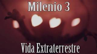 Milenio 3  Vida Extraterrestre Programa Completo [upl. by Ehcsrop98]