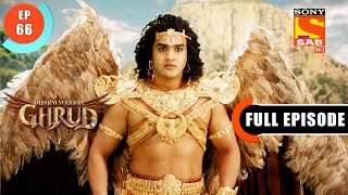 Kadru Apologises To Arun  Dharm Yoddha Garud  Ep 66  Full Episode  28 May 2022 [upl. by Ddet]