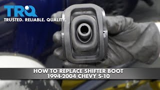 How to Replace Shifter Boot 19942004 Chevy S10 [upl. by Caresse]