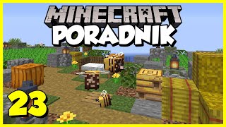 Minecraft Poradnik 023  jak oswoić pszczoły i zdobyć miód  Minecraft 116 Survival [upl. by Eugor]