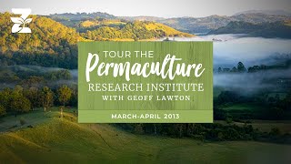 Tour the Permaculture Research Institute March — April 2013 [upl. by Knighton670]