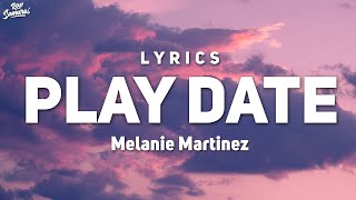 Melanie Martinez  Play Date Lyrics I guess Im just a play date to you [upl. by Gilba]