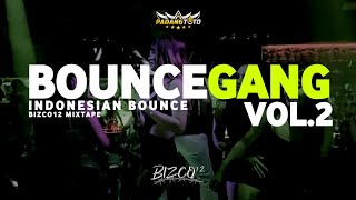 BOUNCEGANG VOL2  BIZCO12 MIXTAPE [upl. by Enayd]