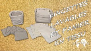 DIY  Lingettes lavables et paniers en tissu [upl. by Eedya867]