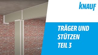 Knauf Träger und Stützenbekleidung Teil 3  Zweilagige Ausführung [upl. by Aiket741]