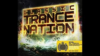 Ministry of Sound  Classic Trance Nation CD1 [upl. by Placia]