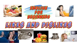 Likes and Dislikes English for Beginners Lesson 3 [upl. by Hasile]