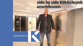 side by side kuehlschrank  side by side kühlschrank anschliessen [upl. by Johannah]