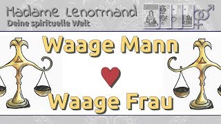 Waage Mann amp Waage Frau Liebe und Partnerschaft [upl. by Dyanna624]