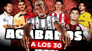 30 futbolistas ACABADOS a los 30 ¡O Antes [upl. by Manouch]