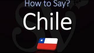 How to Pronounce Chile CORRECTLY [upl. by Bible]