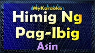 HIMIG NG PAGIBIG  Karaoke version in the style of ASIN [upl. by Bridwell983]