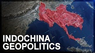 Geopolitics of Southeast Asia Part 1 Indochina [upl. by Aninat]