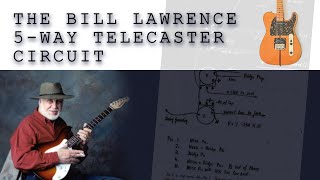 5Way Telecaster The Bill Lawrence Wiring Mod  Pt1 [upl. by Chin845]