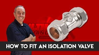 How to fit an isolation valve ⚡ [upl. by Eam895]